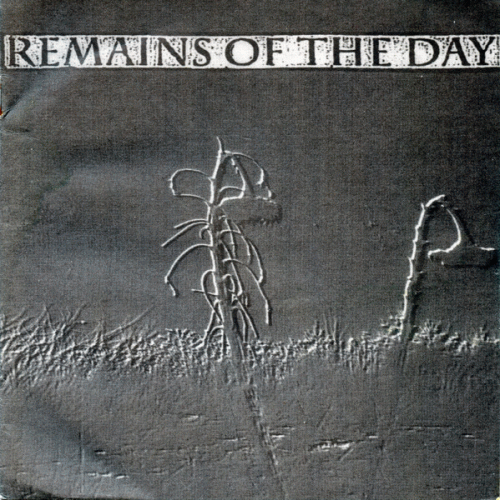 Remains Of The Day : Remains Of The Day